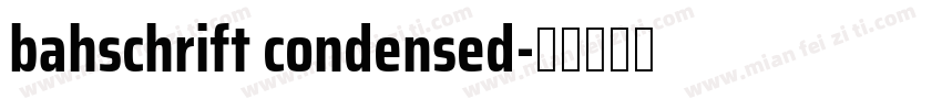 bahschrift condensed字体转换